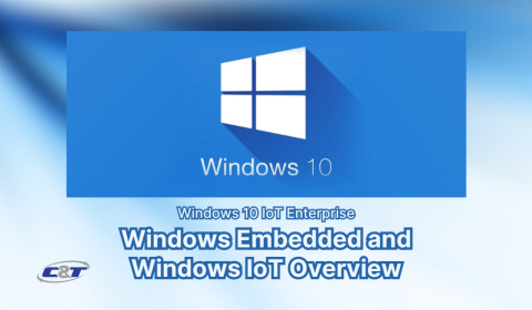 Windows 10 IoT Enterprise (Windows Embedded and Windows IoT Overview)