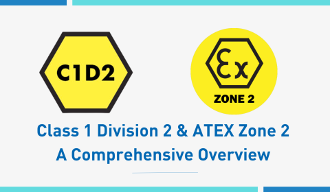 Class 1 Division 2 and ATEX Zone 2: A Comprehensive Overview