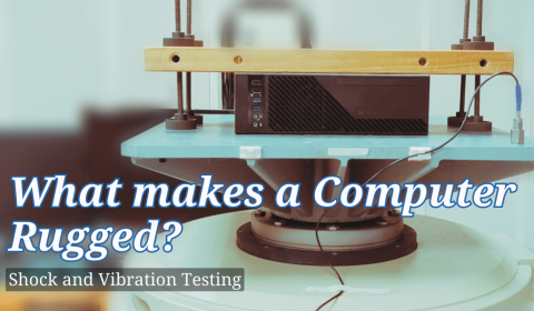 How Are Rugged Computers Made? Part 1: Shock and Vibration Testing