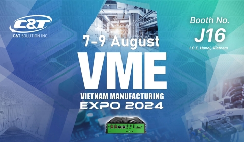 Meet C&T Solution at VME Vietnam Manufacturing Expo 2024